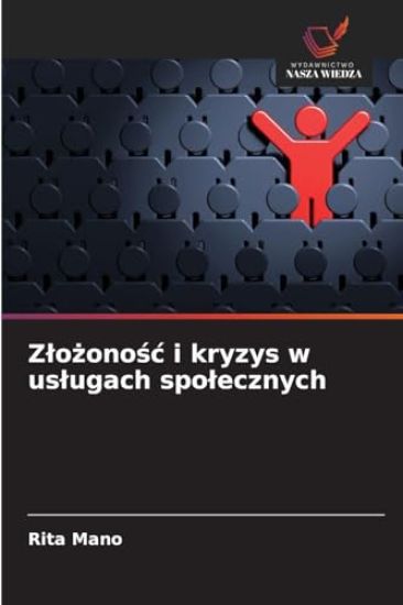 Z¿o¿ono¿¿ i kryzys w us¿ugach spo¿ecznych