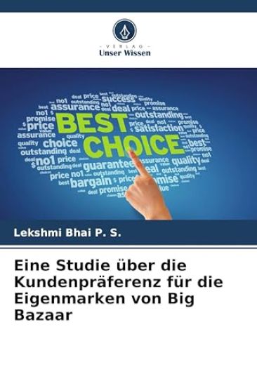 Eine Studie über die Kundenpräferenz für die Eigenmarken von Big Bazaar