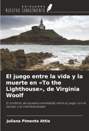 El juego entre la vida y la muerte en 'To the Lighthouse', de Virginia Woolf