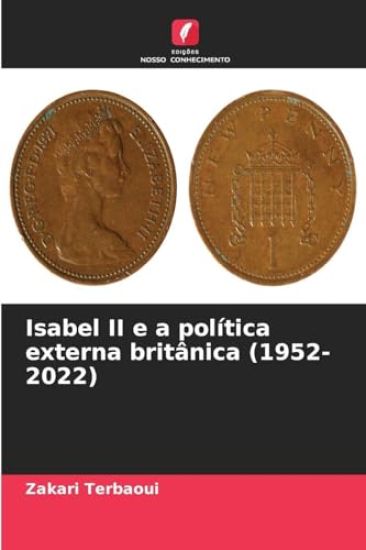 Isabel II e a política externa britânica (1952-2022)