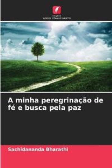 A minha peregrinação de fé e busca pela paz