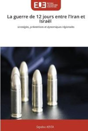 La guerre de 12 jours entre l'Iran et Israël