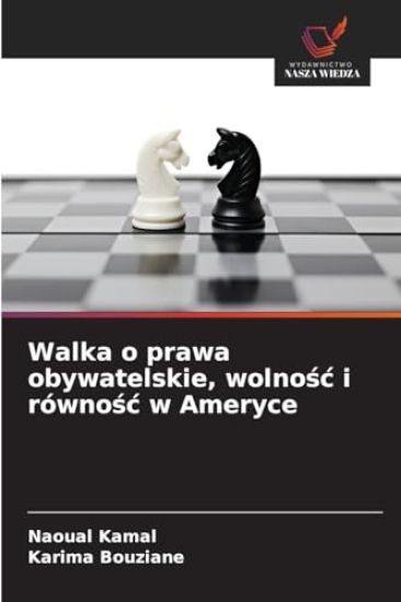 Walka o prawa obywatelskie, wolno¿¿ i równo¿¿ w Ameryce