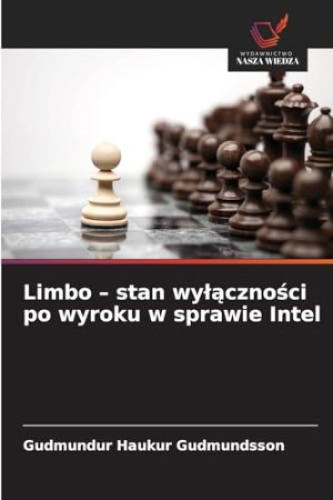 Limbo - stan wy¿¿czno¿ci po wyroku w sprawie Intel