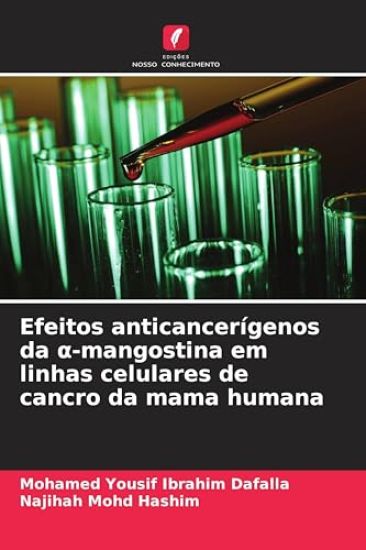 Efeitos anticancerígenos da a-mangostina em linhas celulares de cancro da mama humana