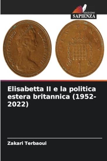 Elisabetta II e la politica estera britannica (1952-2022)