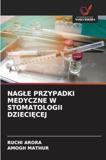 NAG¿E PRZYPADKI MEDYCZNE W STOMATOLOGII DZIECI¿CEJ