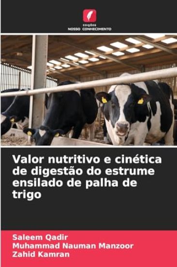 Valor nutritivo e cinética de digestão do estrume ensilado de palha de trigo