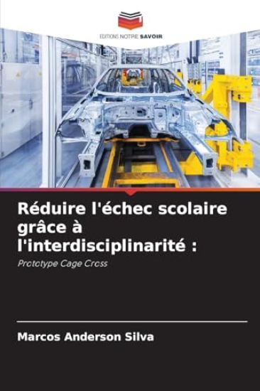 Réduire l'échec scolaire grâce à l'interdisciplinarité :