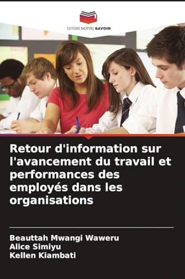 Retour d'information sur l'avancement du travail et performances des employés dans les organisations