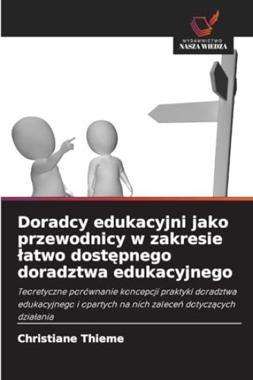 Doradcy edukacyjni jako przewodnicy w zakresie ¿atwo dost¿pnego doradztwa edukacyjnego