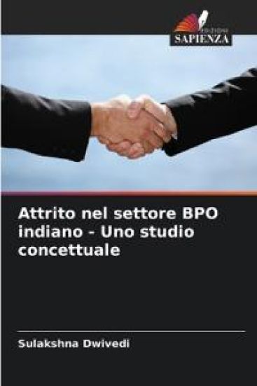 Attrito nel settore BPO indiano - Uno studio concettuale