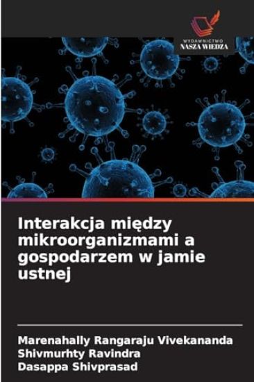 Interakcja mi¿dzy mikroorganizmami a gospodarzem w jamie ustnej