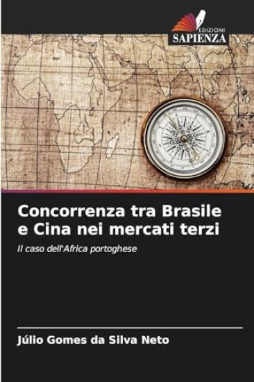 Concorrenza tra Brasile e Cina nei mercati terzi