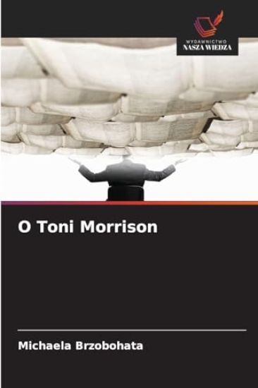 O Toni Morrison