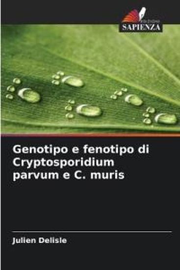 Genotipo e fenotipo di Cryptosporidium parvum e C. muris