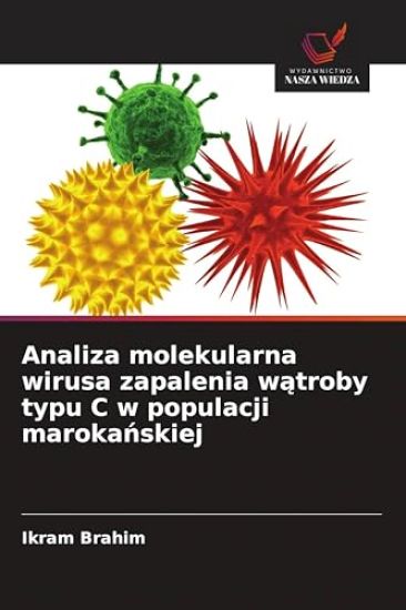 Analiza molekularna wirusa zapalenia w¿troby typu C w populacji maroka¿skiej
