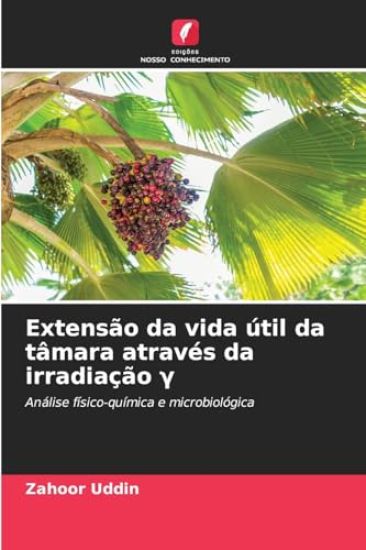 Extensão da vida útil da tâmara através da irradiação ¿