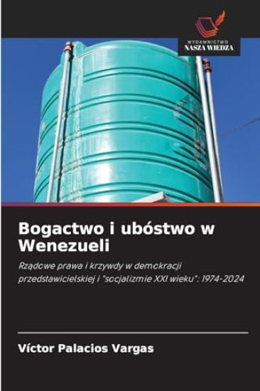 Bogactwo i ubóstwo w Wenezueli