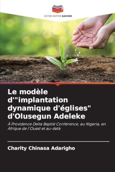 Le modèle d'"implantation dynamique d'églises" d'Olusegun Adeleke