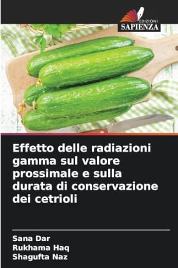 Effetto delle radiazioni gamma sul valore prossimale e sulla durata di conservazione dei cetrioli