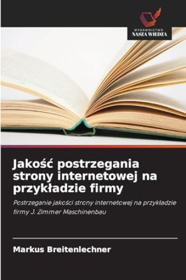 Jako¿¿ postrzegania strony internetowej na przyk¿adzie firmy