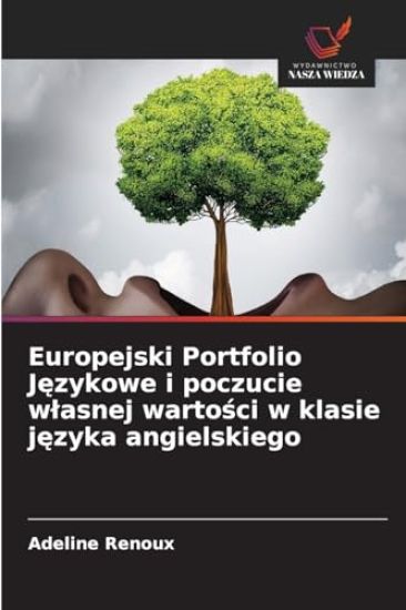 Europejski Portfolio J¿zykowe i poczucie w¿asnej warto¿ci w klasie j¿zyka angielskiego