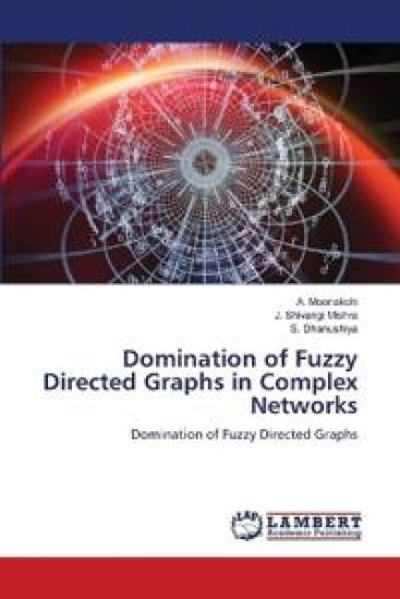 Domination of Fuzzy Directed Graphs in Complex Networks