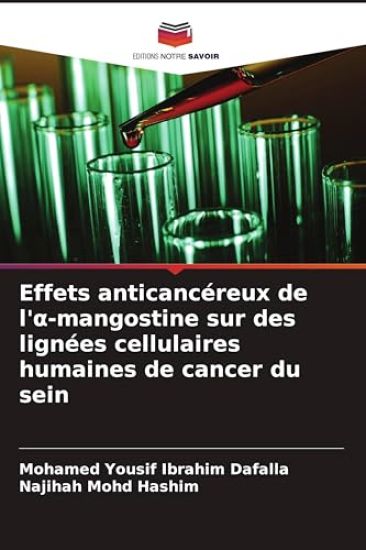 Effets anticancéreux de l'a-mangostine sur des lignées cellulaires humaines de cancer du sein