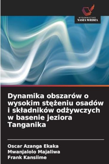 Dynamika obszarów o wysokim st¿¿eniu osadów i sk¿adników od¿ywczych w basenie jeziora Tanganika