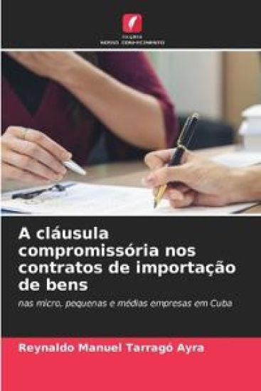 A cláusula compromissória nos contratos de importação de bens