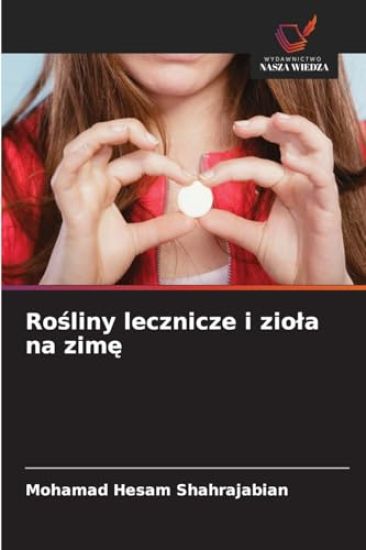 Ro¿liny lecznicze i zio¿a na zim¿