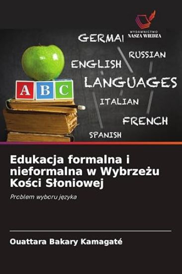 Edukacja formalna i nieformalna w Wybrze¿u Ko¿ci S¿oniowej