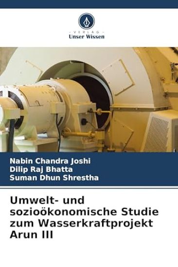 Umwelt- und sozioökonomische Studie zum Wasserkraftprojekt Arun III