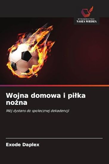 Wojna domowa i pi¿ka no¿na