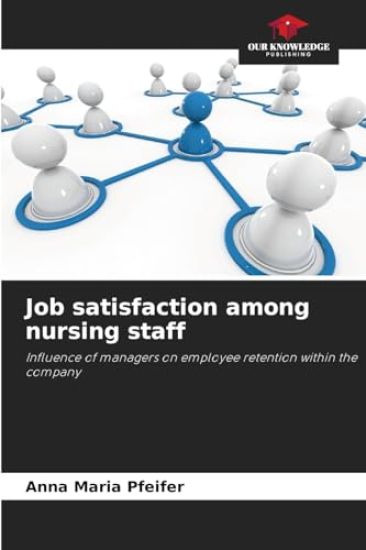 Job satisfaction among nursing staff