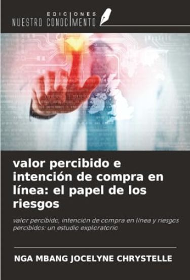 valor percibido e intención de compra en línea: el papel de los riesgos
