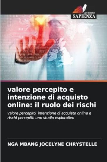 valore percepito e intenzione di acquisto online: il ruolo dei rischi