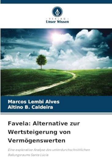 Favela: Alternative zur Wertsteigerung von Vermögenswerten