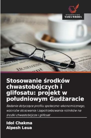 Stosowanie ¿rodków chwastobójczych i glifosatu: projekt w po¿udniowym Gud¿aracie