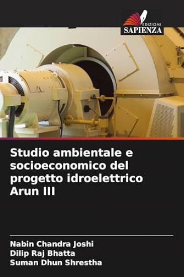 Studio ambientale e socioeconomico del progetto idroelettrico Arun III