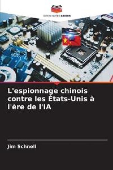 L'espionnage chinois contre les États-Unis à l'ère de l'IA