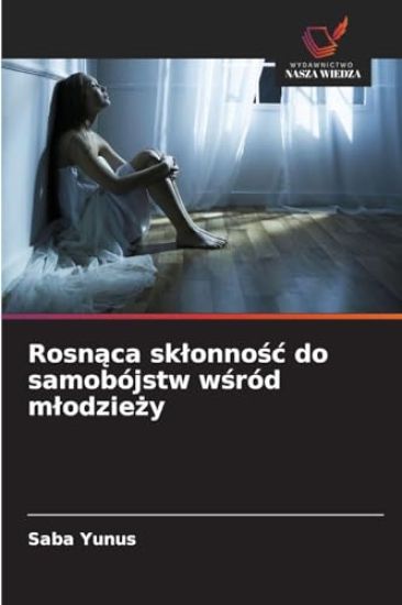 Rosn¿ca sk¿onno¿¿ do samobójstw w¿ród m¿odzie¿y