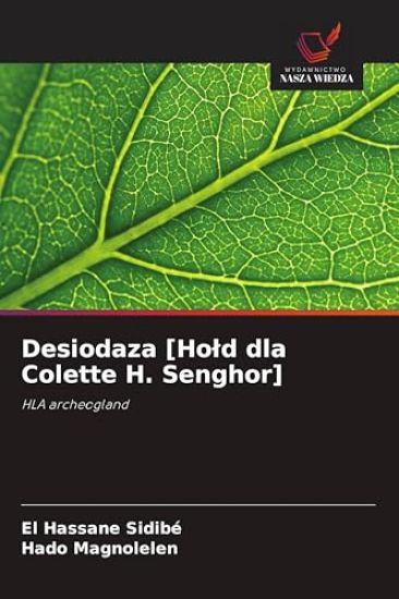 Desiodaza [Ho¿d dla Colette H. Senghor]