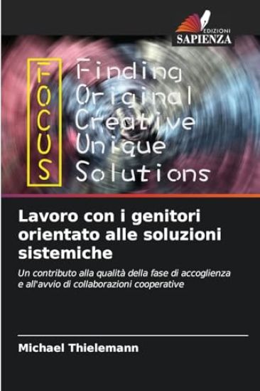 Lavoro con i genitori orientato alle soluzioni sistemiche