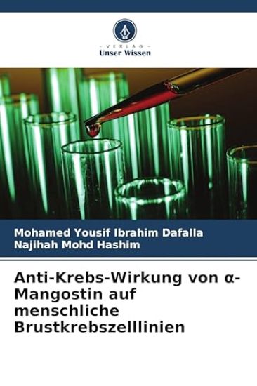 Anti-Krebs-Wirkung von a-Mangostin auf menschliche Brustkrebszelllinien