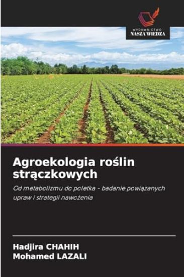 Agroekologia ro¿lin str¿czkowych