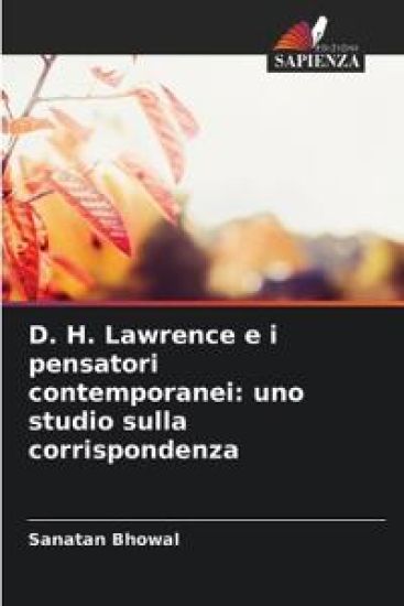 D. H. Lawrence e i pensatori contemporanei: uno studio sulla corrispondenza