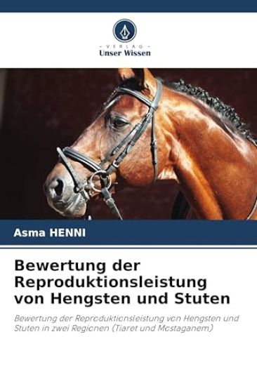Bewertung der Reproduktionsleistung von Hengsten und Stuten