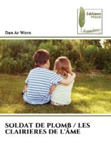Soldat de Plomb / Les Clairieres de l'Âme